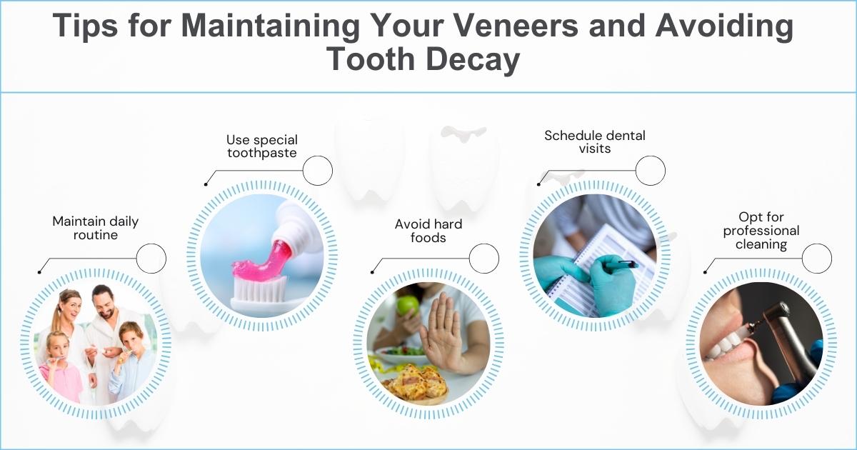 Most dentists agree that veneers do not inherently cause tooth decay. Regular dental hygiene and check-ups after getting your veneers are the key to preventing decay. 